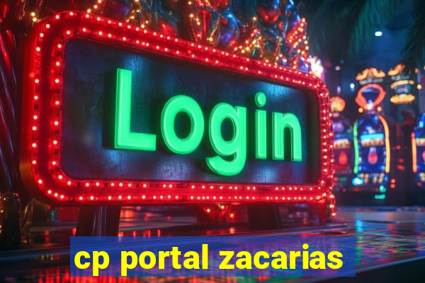 cp portal zacarias